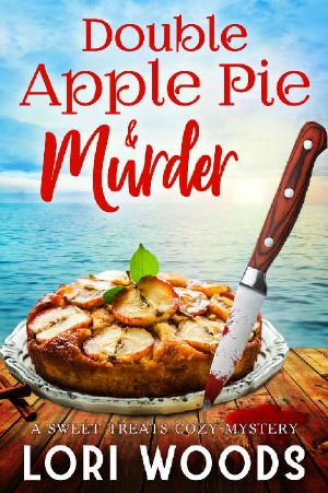 [Sweet Treats Mystery 10] • Double Apple Pie & Murder · A Sweet Treats Cozy Mystery Book 10